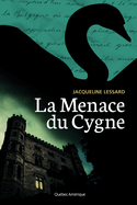 Menace du Cygne (La)